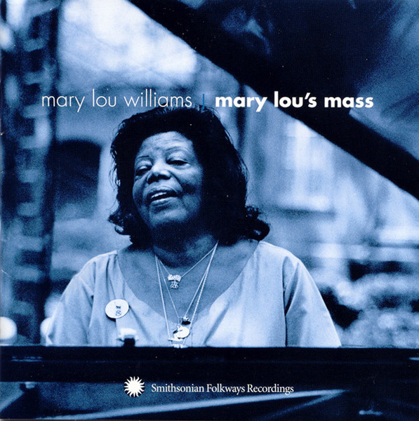 Mary Lou Williams - Mary Lou's Mass